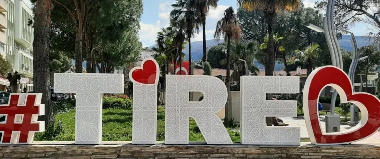 Tire Gezilecek Yerler | Tire Geziniz İçin 15 Tavsiye